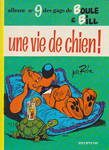 Vie de chien, une